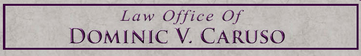 Law Offices of Dominic V. Caruso